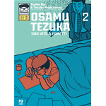 Osamushi Collection - Osamu Tezuka Una Vita a Fumetti 2