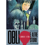 Junji Ito - Oblio e altre storie