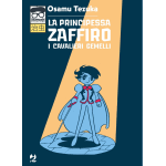Osamushi Collection - La Principessa Zaffiro - I Cavalieri Gemelli