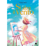 Si alza il vento - Romanzo