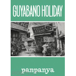 Panpanya Works n° 05 - Guyabano Holiday