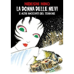 Hideshi Hino - La Donna delle Nevi