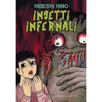 Hideshi Hino - Insetti Infernali