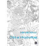 Shintaro Kago - Città e infrastrutture