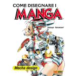 Come Disegnare i Manga n° 09 - Mecha Design