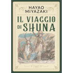 Hayao Miyazaki: Il Viaggio di Shuna - Aiken BAO