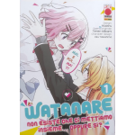 Watanare - Non Esiste che ci Mettiamo Insieme… Oppure sì? n° 01