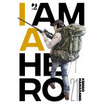 I Am A Hero n° 21 - Nuova Edizione 