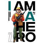 I Am A Hero n° 22 - Nuova Edizione  