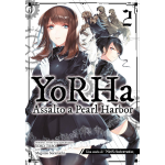 Yorha: Assalto a Pearl Harbor - Una storia di Nier:Automata n° 02