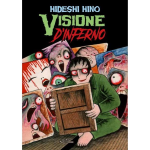 Hideshi Hino - Visione d'Inferno