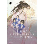 L'Husky e il suo Gatto Bianco Shizun n° 02 - Sua Venerabilità si risveglia - Light Novel