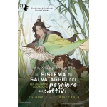 Il sistema di salvataggio del peggiore dei cattivi n° 01 - Romanzo