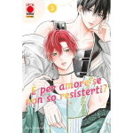 È per amore se non so resisterti? n° 03 