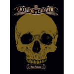 Cacciatori di cadaveri - Deluxe Edition (vol. 1-4) Variant - Arrivo Stimato 25/11
