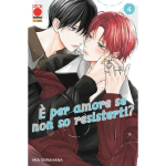 È per amore se non so resisterti? n° 04 - Arrivo stimato 18/12