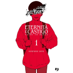 Fushi To Batsu - Eternità e castigo n° 01 